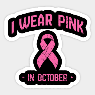 I Wear Pink in October Sticker